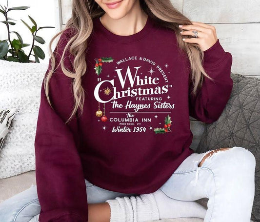 White Christmas Movies Sweatshirt, Christmas Holiday Sweatshirt, Haynes Sisters Sweatshirt, White Christmas Movie 1954 Sweatshirt, Wallace And Davis