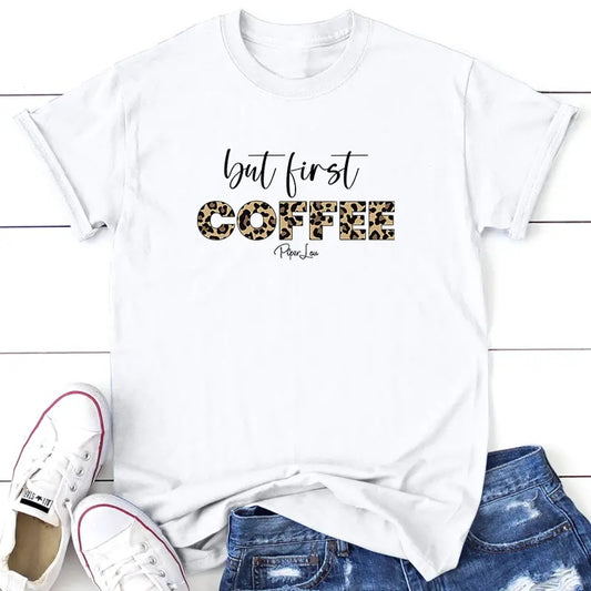 But First Coffee Leopard Tee, Proudly Printed In The USA, Tee Gray / White, #sassy #cute #colorprint Hoodie, Sweatshirt