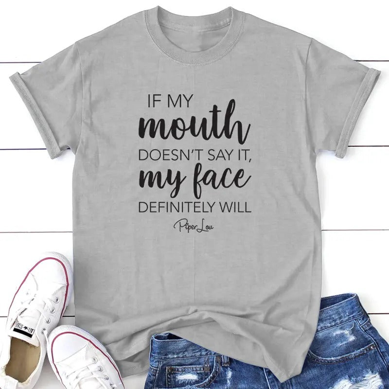 If My Mouth Doesn't Say It Tee, Proudly Printed In The USA, Tee Gray / White, #sassy #cute #colorprint Hoodie, Sweatshirt