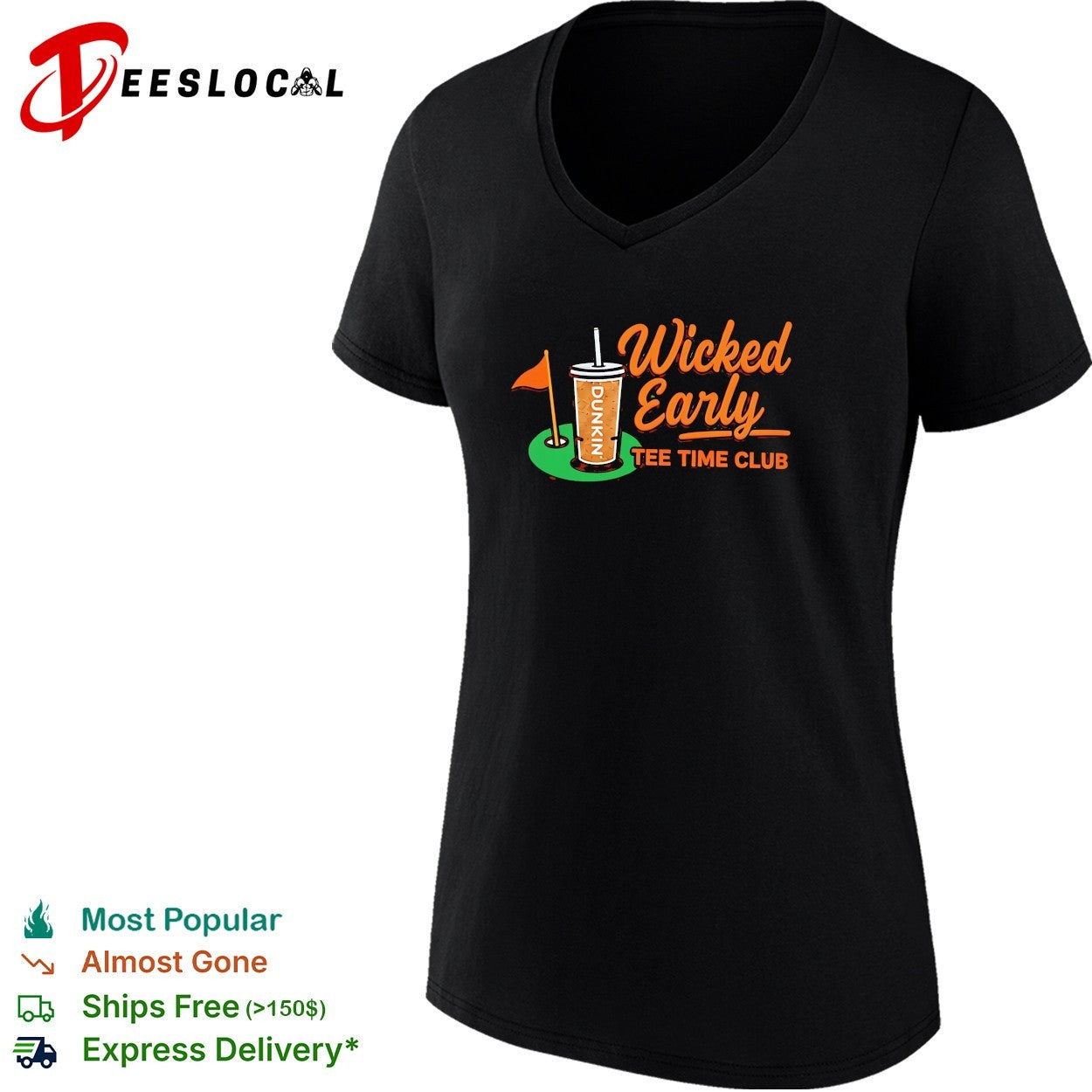 Wicked early tee time club Dunkin shirt
