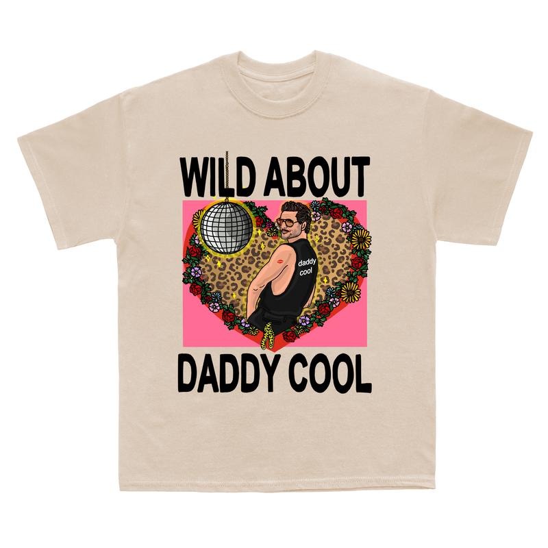 Wild About Daddy Cool T-Shirt, Pedro Pascal Daddy Sweatshirt, Pedro Pascal Actor Hoodie, Shirt For Her, Gift For Her, Unisex Tee