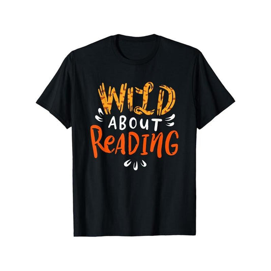 Wild About Reading" Graphic Tee - 100% Cotton, Breathable & Soft Casual T-Shirt for Men and Women, Perfect Gift for Book Lovers, Machine Washable, Short Sleeve, Crew Neck, Black Made in USA