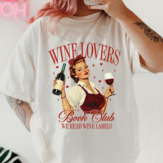 Wine Lovers Club Shirt ~ Unisex Apparel Relaxed Fit Printed In The USA Clothing Womenswear Casual Comfort Cotton Top Athletic Boho Chic