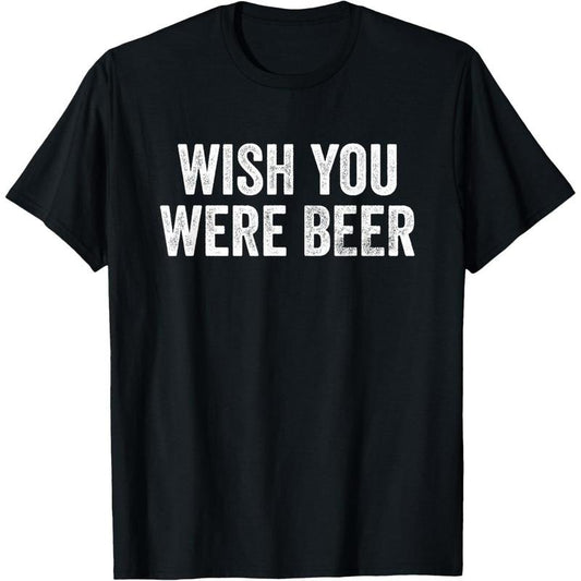 Wish You Were Beer Vintage Craft Beer Home Brewing Brewery T-Shirt  made in us