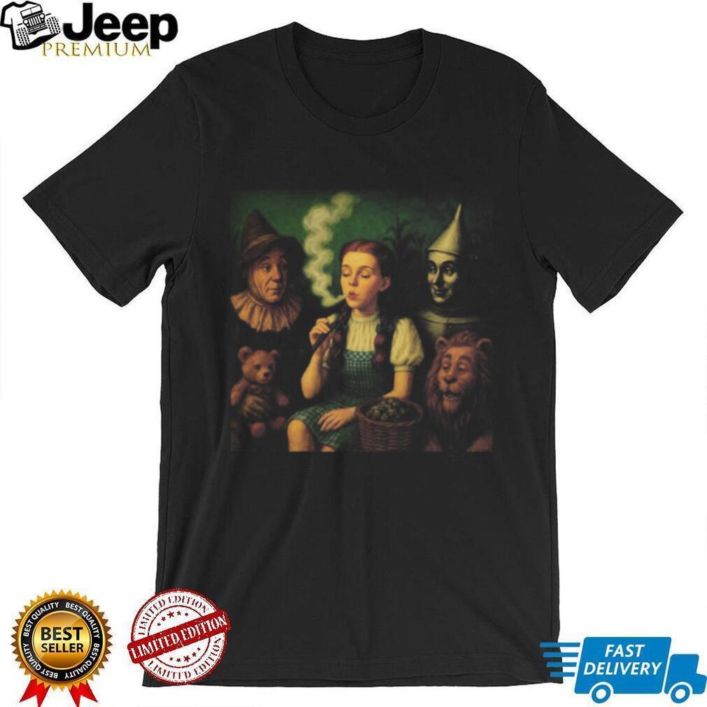 Wizard of Oz Dorothy Smoking Pipe Stoner Culture T Shirt