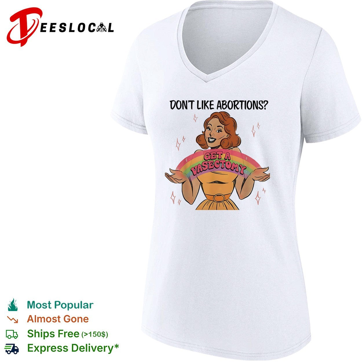 Woman holding rainbow don’t like abortions get a vasectomy retro shirt