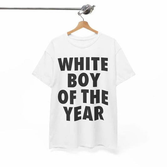 White Boy Of The Year T-Shirt, For Men/Women - Unisex Style, 100% Cotton, Menswear Tops Streetwear Tshirt graphic  tee