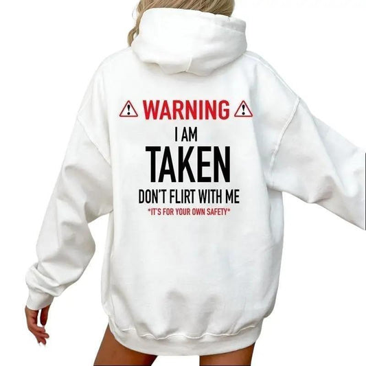 Funny I Am Taken Hoodie/Sweatshirt(No Hood)/T-Shirt, For Men/Women - Unisex Style, 100% Cotton, Pullover unisex hoodie