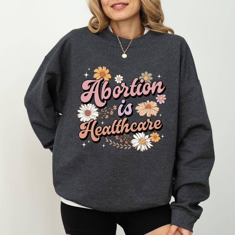 Women Healthcare Sweatshirt, Women's Rights Crewneck, Feminine Long Sleeved Pullover, Pro Choice Sweater, Women Outfits...