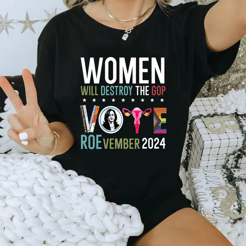 Women Will Destroy The Gop T-shirt, Sweatshirt, Hoodie | WearSparks.com