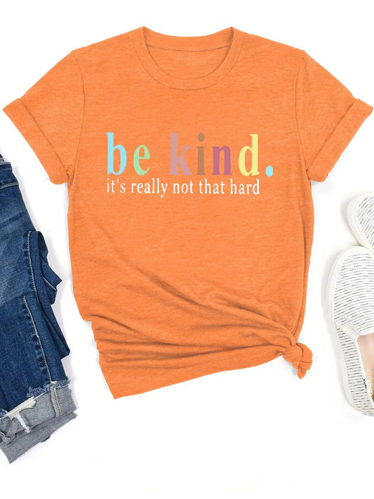 Women's "Be Kind" Slogan Print Round Neck Tee, Fashion Casual Short Sleeve Crew Neck T-shirt for Daily Holiday Vacation Outdoor Wear, Ladies Clothes for Summer