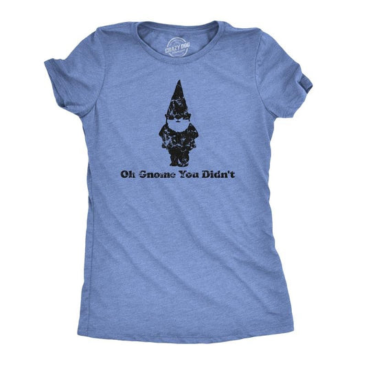 Women's Oh Gnome You Didn't T Shirt Funny Quote Pun Tee For Girls Funny Womens T Shirts Cute Slimming Top Comfortable Soft Womenswear Women's Novelty Tees Light Blue