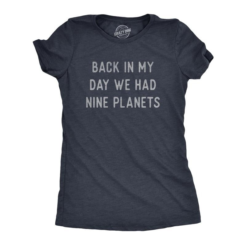 Womens Back In My Day We Had Nine Planets T Shirt Funny Pluto Space Lovers Joke Tee For Ladies Funny Womens T Shirts Cute Slimming Top Comfortable Soft Womenswear Sarcastic Tops for Women Funny Space Navy -