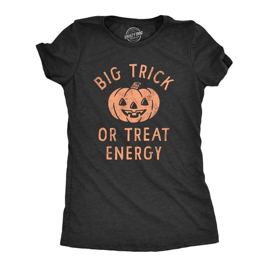 Womens Big Trick Or Treat Energy T Shirt Funny Jack O Lantern Halloween Vibes Tee for Ladies Funny Womens T Shirts Cute Slimming Top Comfortable Soft Womenswear Halloween Tops for Women Funny Black -