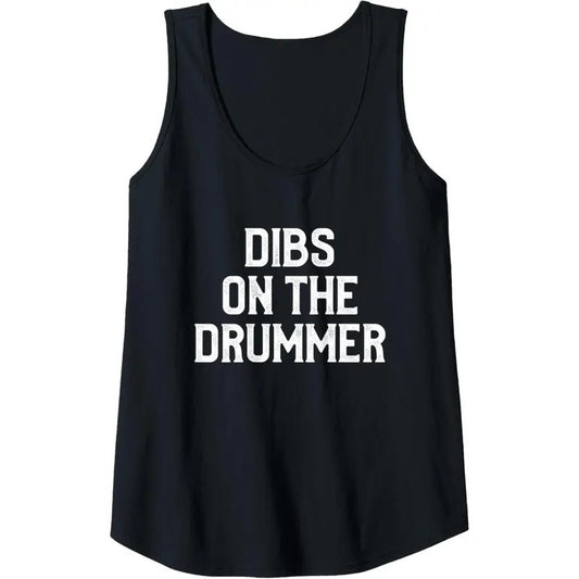 Womens Dibs on the Drummer Funny Band Fan Quote vintage distressed Tank Top made in USA