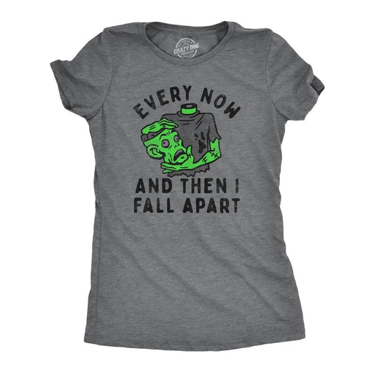 Womens Every Now And Then I Fall Apart T Shirt Funny Halloween Zombie Undead Joke Tee For Ladies Funny Womens T Shirts Cute Slimming Top Comfortable Soft Womenswear Halloween Tops for Women Funny Dark Grey