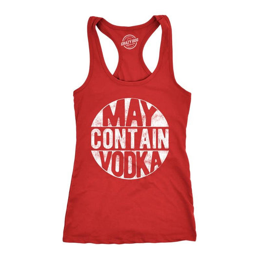 Womens Fitness Tank May Contain Vodka Tanktop Funny Liquor Drinking Party Graphic Racerback Funny Racerback Tank Cute Slimming Tank tops comfortable soft top Liquor Tank Top for Women Funny Drinking Red
