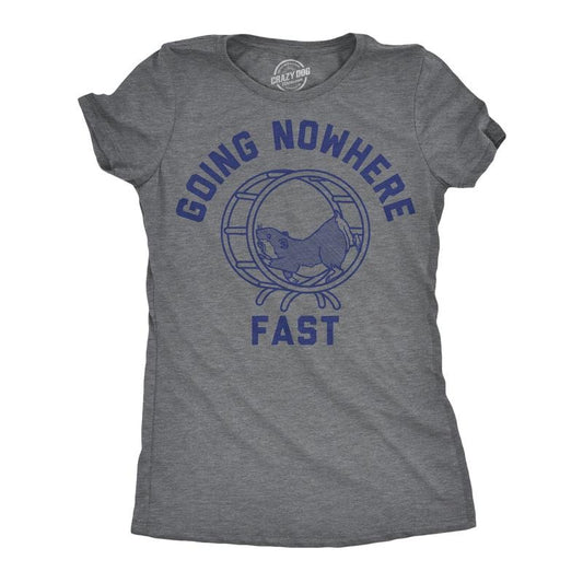 Womens Funny T Shirts Going Nowhere Fast Sarcastic Hamster Graphic Novelty Tee For Ladies Funny Womens T Shirts Cute Slimming Top Comfortable Soft Womenswear Funny Sarcastic Top Women's Novelty Tees Dark Grey