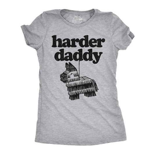 Womens Funny T Shirts Harder Daddy Sarcastic Pinata Graphic Novelty Tee For Ladies Funny Womens T Shirts Cute Slimming Top Comfortable Soft Womenswear Funny Sarcastic Top Women's Novelty Tees Light Grey
