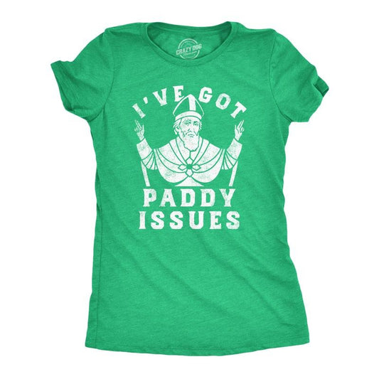 Womens Funny T Shirts Ive Got Paddy Issues St Patricks Day Sarcastic Grapahic Tee Funny Womens T Shirts Cute Slimming Top Comfortable Green -
