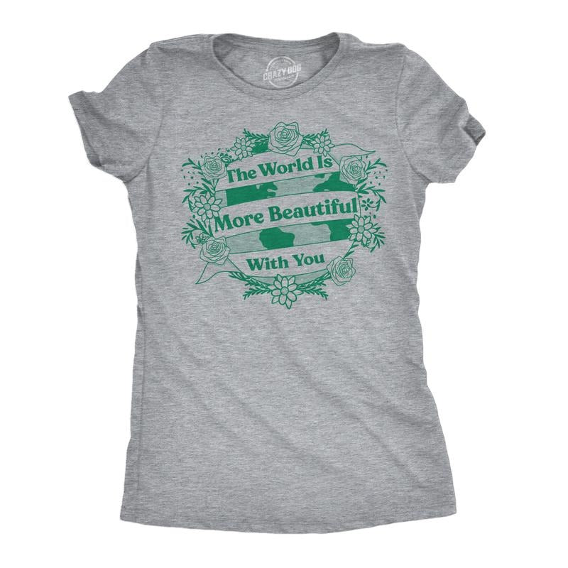 Womens Funny T Shirts The World Is More Beautiful With You Cute Graphic Novelty Tee For Ladies Funny Womens T Shirts Cute Slimming Top Comfortable Soft Womenswear Funny Motivational Top Women's Light Grey