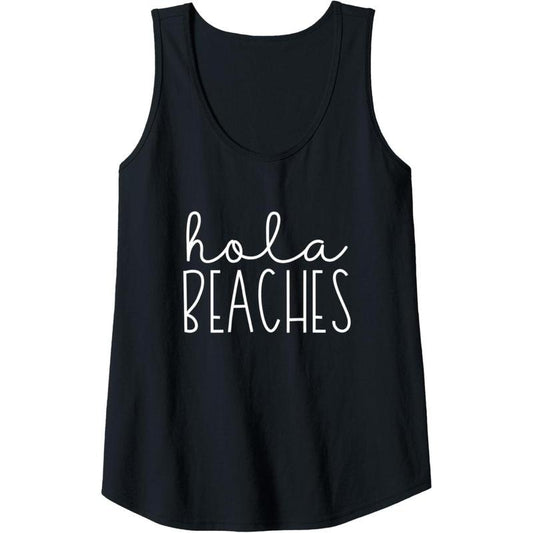 Womens Hola Beaches Funny Summer Vacation Gift Her Vacay Cruise Tank Top made in USA T-Shirts, Hoodie, Sweatshirt