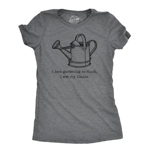 Womens I Love Gardening So Much I Wet My Plants T Shirt Cute Summer Tee Funny Womens T Shirts Cute Slimming Top Comfortable Soft Womenswear Environmental Tops for Women Funny Camping Top Women's Dark Grey