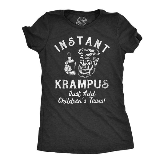 Womens Instant Krampus Just Add Childrens Tears T Shirt Funny Xmas Evil Devil Santa Joke Tee For Ladies Funny Womens T Shirts Cute Slimming Top Comfortable Soft Womenswear Christmas Tops for Women Black -