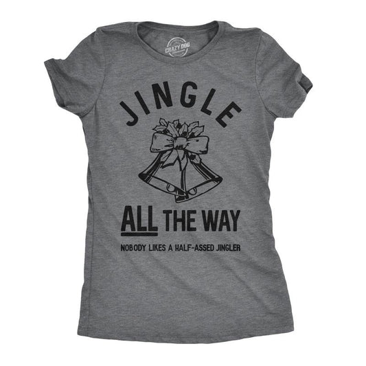 Womens Jingle All The Way T Shirt Funny Christmas Holiday Tee For Ladies Funny Womens T Shirts Cute Slimming Top Comfortable Soft Womenswear Christmas Tops for Women Women's Novelty Tees Dark Grey