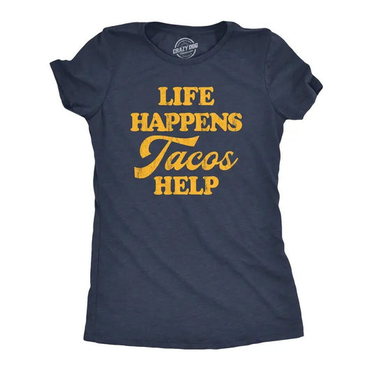 Womens Life Happens Tacos Help T Shirt Funny Sarcastic Mexican Food Lovers Graphic Tee For Ladies Funny Womens T Shirts Cute Slimming Top Comfortable Soft Womenswear Cinco De Mayo Tops for Women Funny Navy -