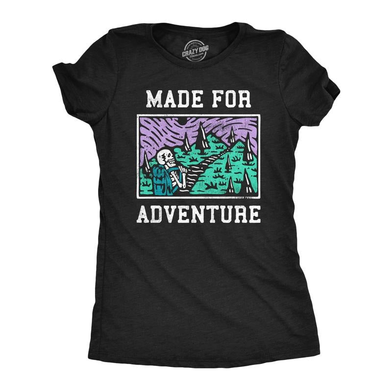 Womens Made For Adventure T Shirt Funny Hiking Outdoors Camping Lovers Tee For Ladies Funny Womens T Shirts Cute Slimming Top Comfortable Soft Womenswear Funny Camping Top Women's Novelty Tees Black -