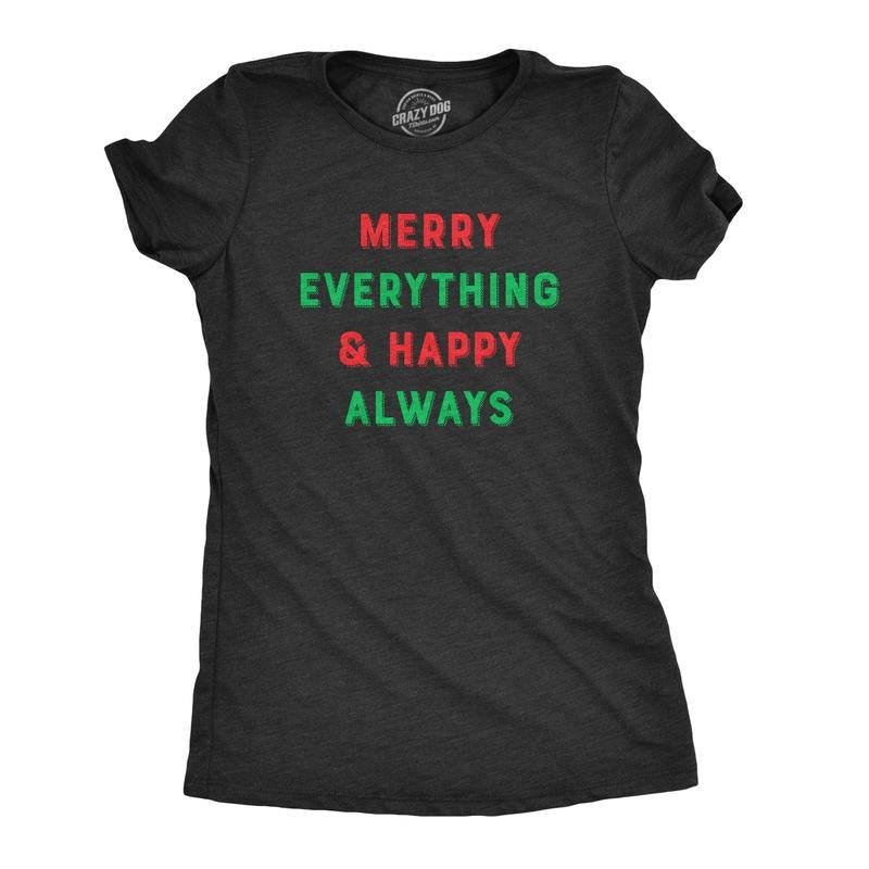 Womens Merry Everything And Happy Always T Shirt Funny Christmas Holiday Tee Funny Womens T Shirts Cute Slimming Top Comfortable Soft Womenswear Christmas Tops for Women Women's Novelty Tees Black -