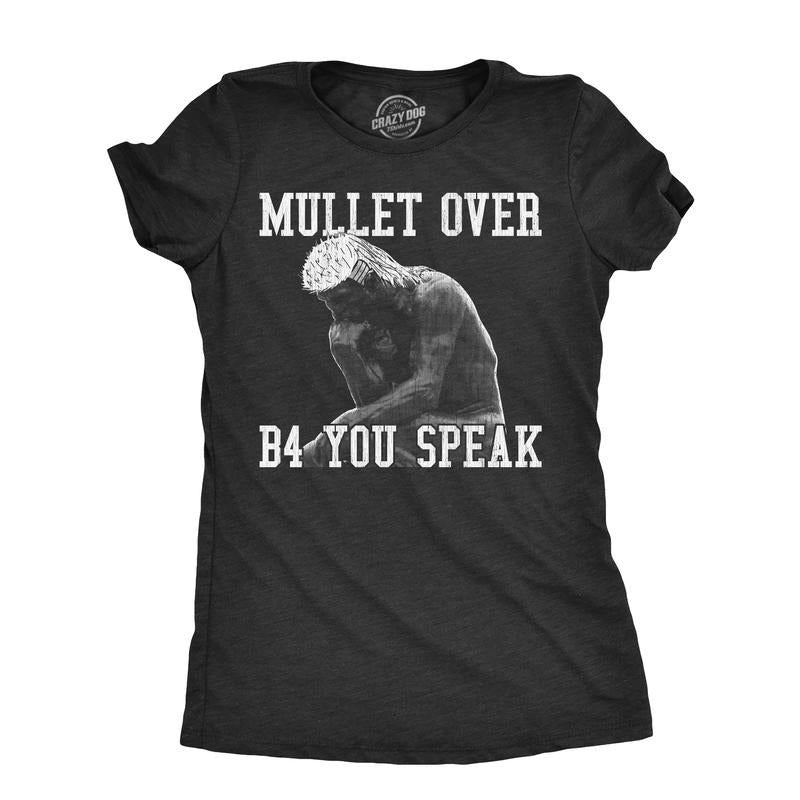 Womens Mullet Over Before You Speak T Shirt Funny Thinker Haircut Joke Tee For Ladies Funny Womens T Shirts Cute Slimming Top Comfortable Soft Womenswear Funny Sarcastic T Shirt Women's Novelty T Black -