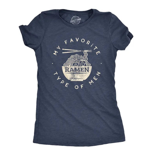 Womens My Favorite Type of Men Is Ramen T shirt Funny Dad Joke Hilarious Sarcasm Funny Womens T Shirts Cute Slimming Top Comfortable Soft Womenswear Funny Food Top Women's Novelty Tees Navy