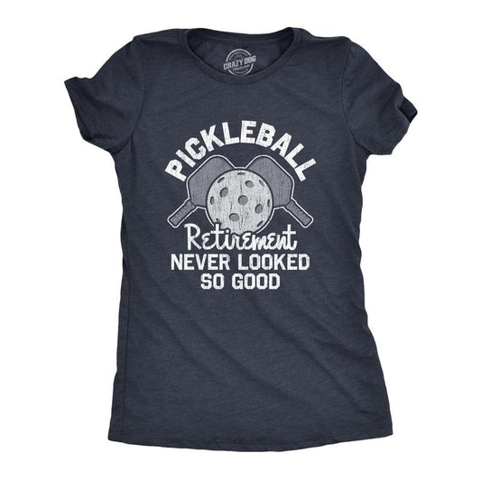 Womens Pickleball Retirement Never Looked So Good T Shirt Funny Sarcastic Paddle Tee For Ladies Funny Womens T Shirts Cute Slimming Top Comfortable Soft Womenswear Pickle Ball Tops for Women Funny Navy