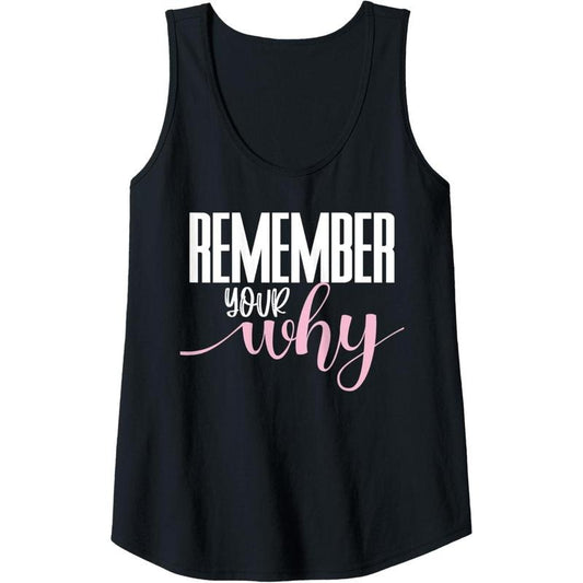 Womens Remember Your Why Gym Motivation Fitness Inspirational Tank Top Made in USA