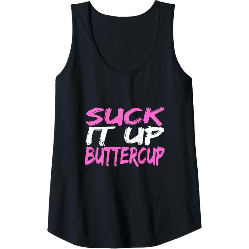 Womens Suck It Up Buttercup Funny Gym Workout Tank Top Made in USA