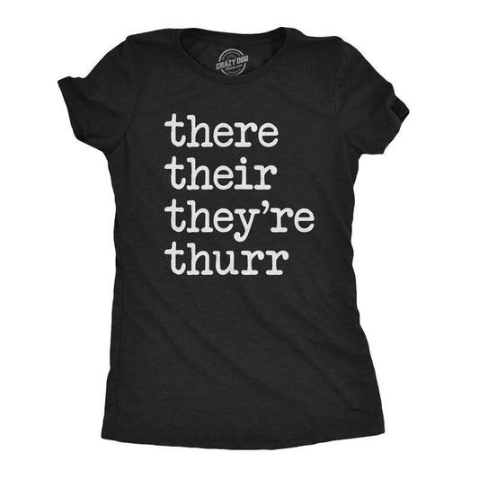 Womens There Their They're Thurr T Shirt Funny Grammar School Hilrious Novelty Tee Funny Womens T Shirts Cute Slimming Top Comfortable Soft Womenswear Funny Teacher Top Women's Novelty Tees Black