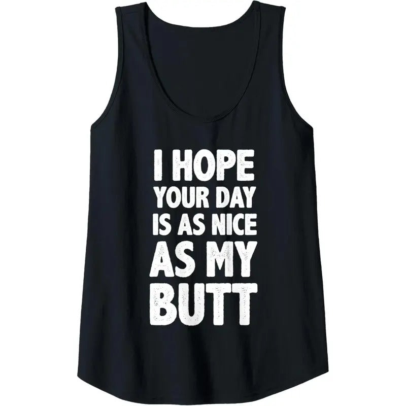 Womens Workout Gifts - I Hope Your Day Is As Nice As My Butt Funny Tank Top MADE IN USA