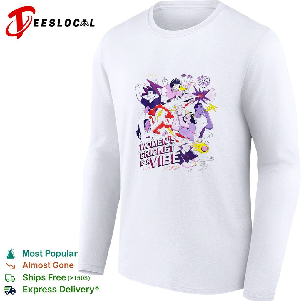 Women’s cricket is a vibe ICC T20 shirt