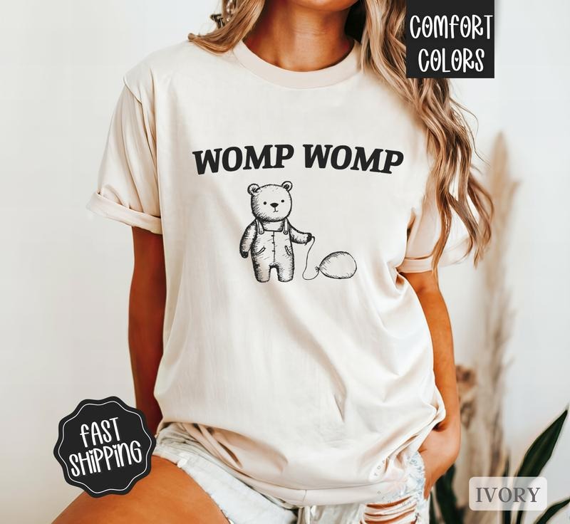 Womp Womp Comfort Colors Shirt, Bear With Balloon Shirt wompwompmrcomershirt Hoodie, Sweatshirt | WearSparks.com