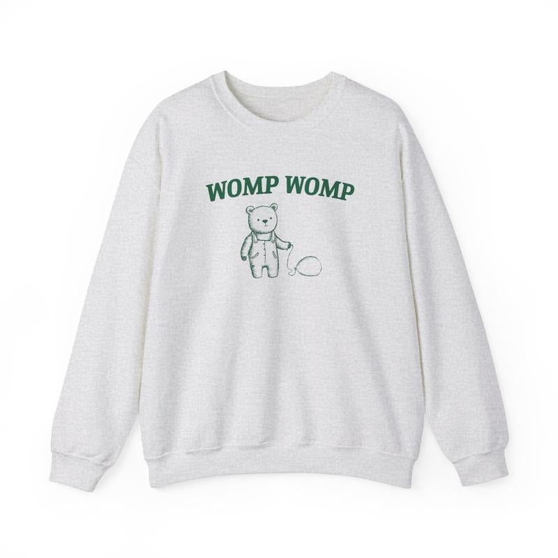 Womp Womp Unisex  T-shirt, sweater and Hoodie
