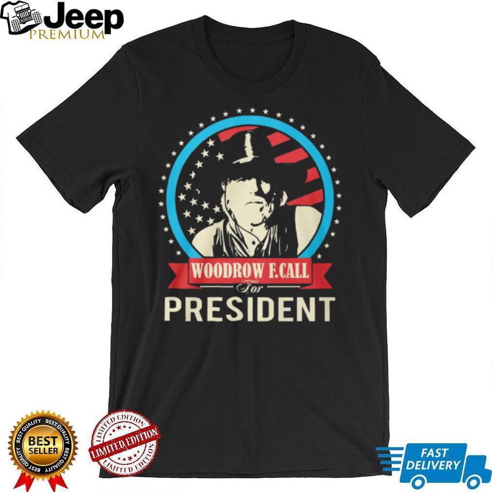 Woodrow F. Call For President Lonesome Dove Western Cowboy Graphic T Shirt
