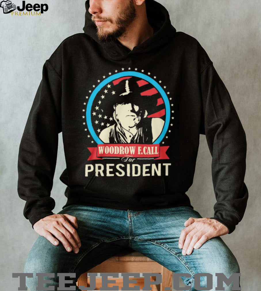 Woodrow F. Call For President Lonesome Dove Western Cowboy Graphic T Shirt