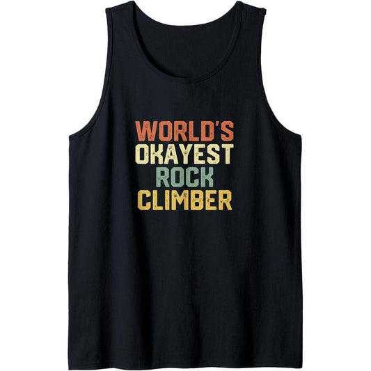 World Okayest Rock Climber Funny Rock Climbing Tank Top Made in USA