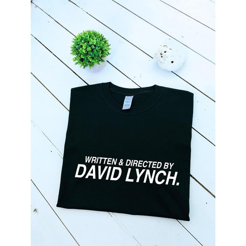 Written & directed by David Lynch print T-shirt, unisex item, fan item, movie tee, insta Shirt