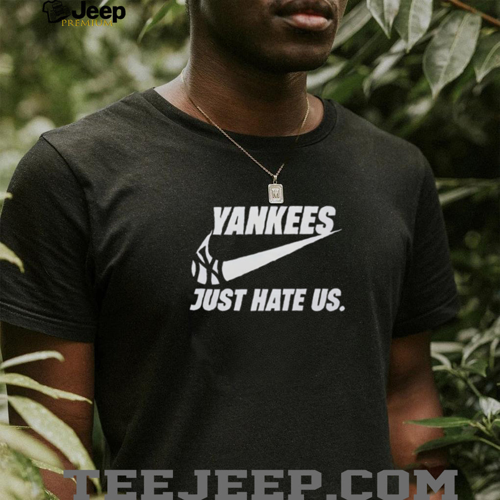 Yankees Just Hate Us Basketball Swoosh Parody T Shirt