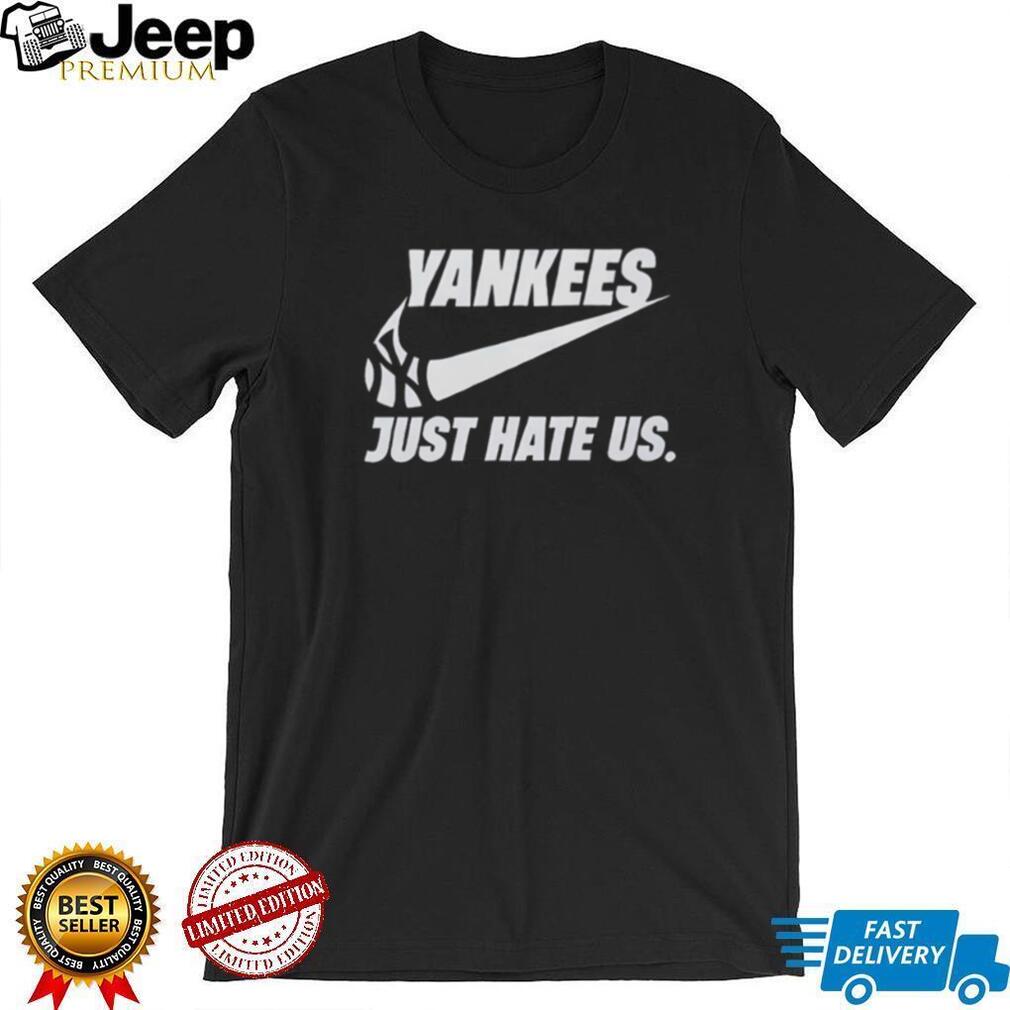 Yankees Just Hate Us Basketball Swoosh Parody T Shirt