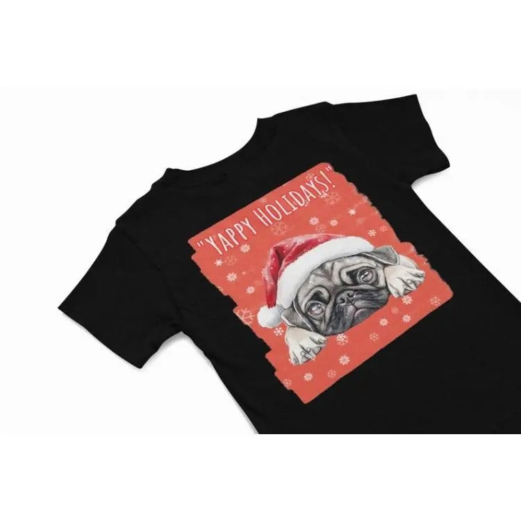 Yappy Holidays Pug Dog T shirt, Quirky dog humour themed Christmas apparel, Funny dog Hoodie, Festive season holiday gift Made in USA