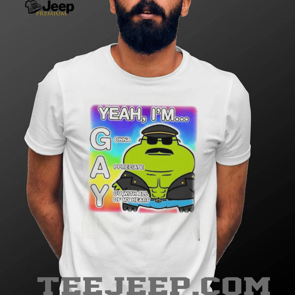 Yeah I Am Gonna Appreciate You With All of My Heart Relationship Frog Muscle T shirt
